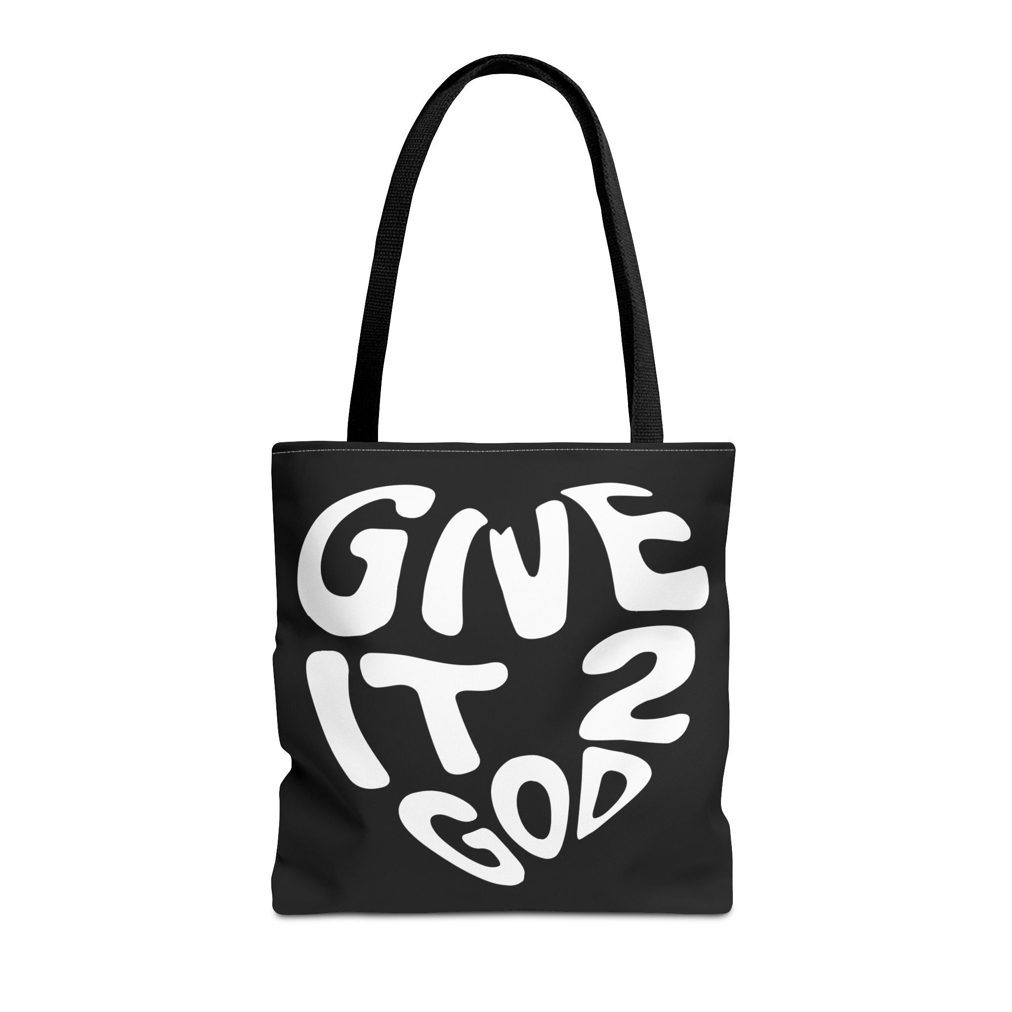 Give it 2 God Tote Bag