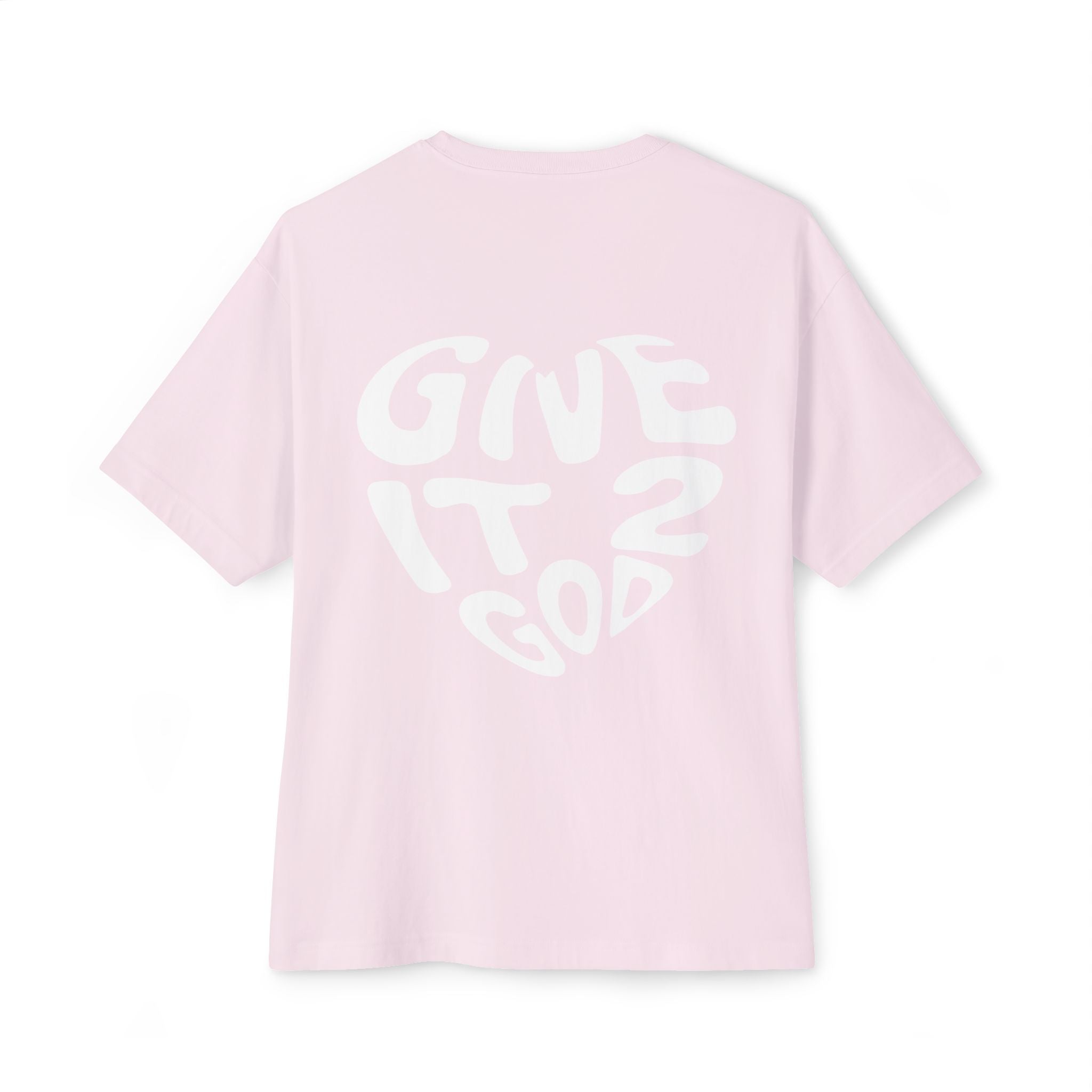 Give it 2 God Oversized Tee