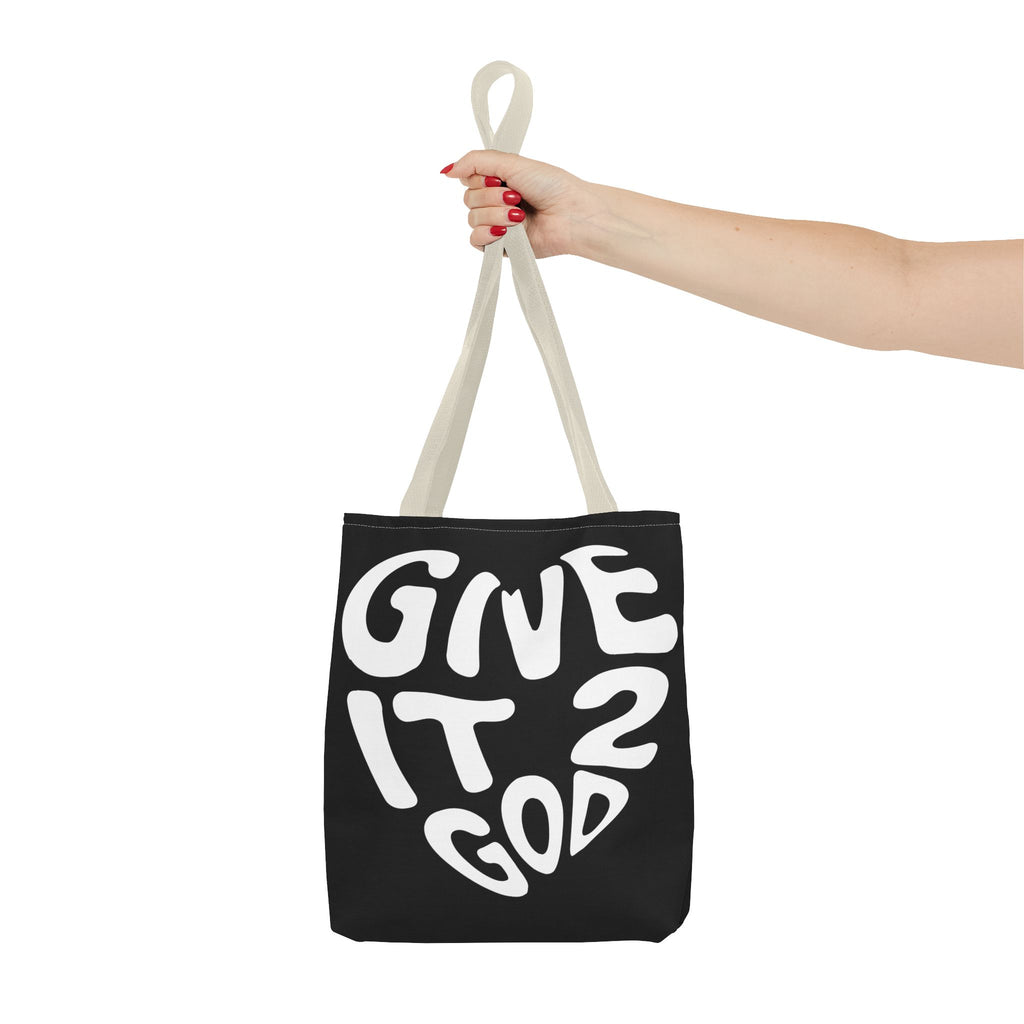 Give it 2 God Tote Bag