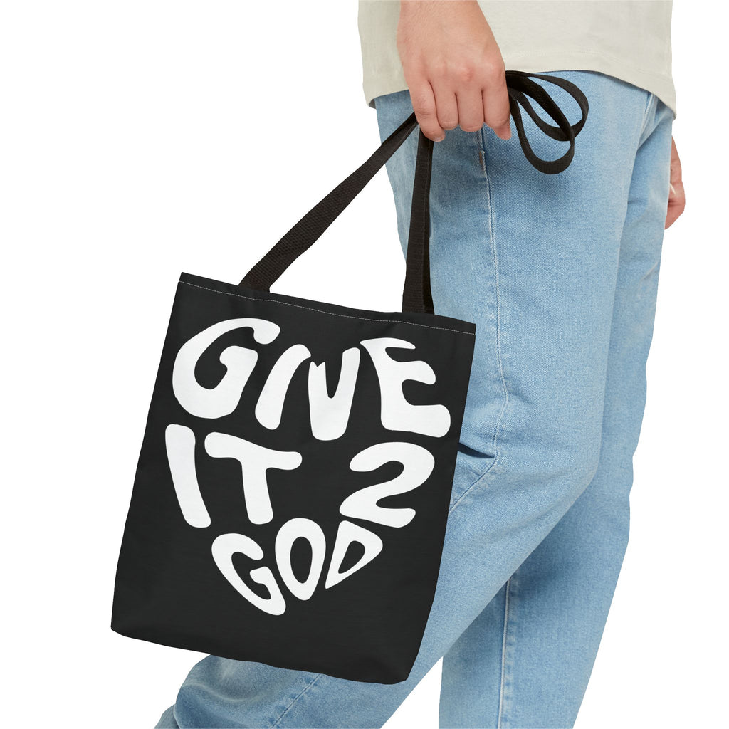 Give it 2 God Tote Bag