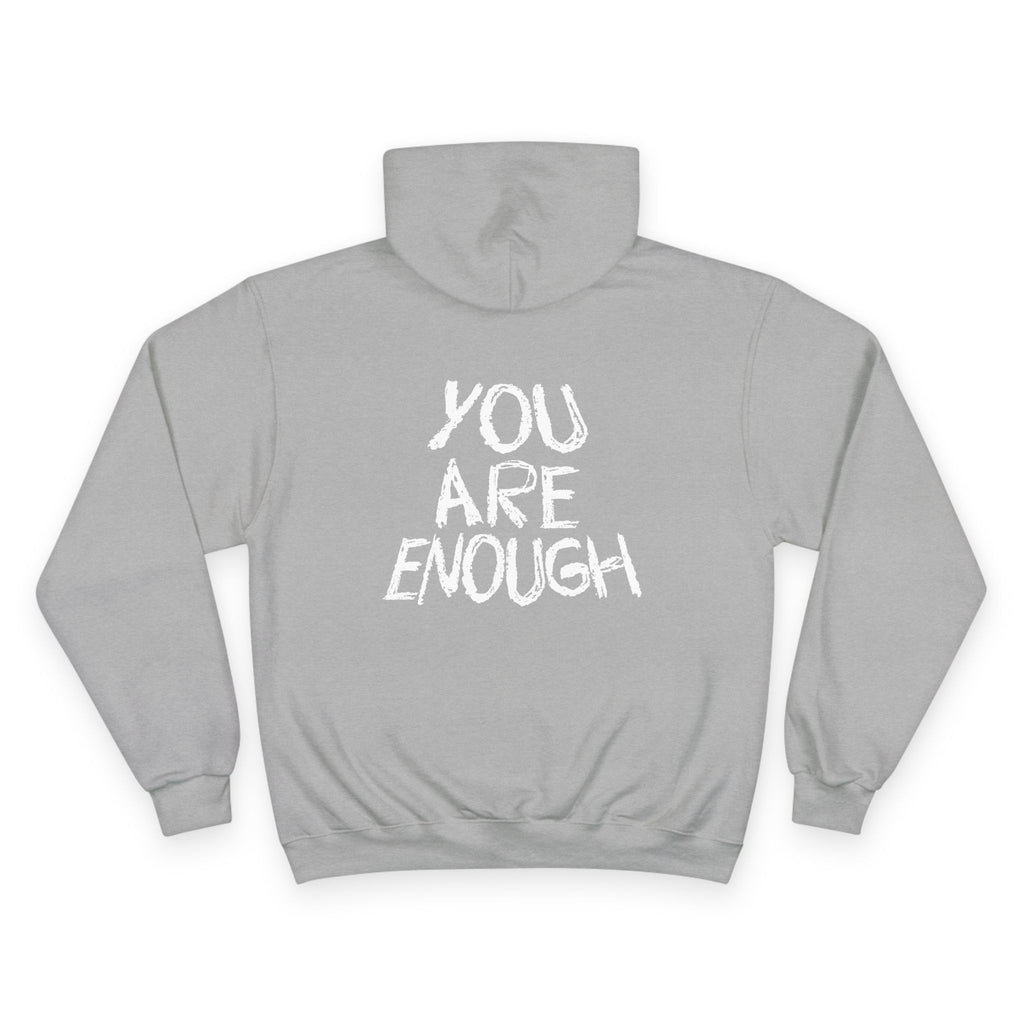 Champion - You Are Enough Hoodie