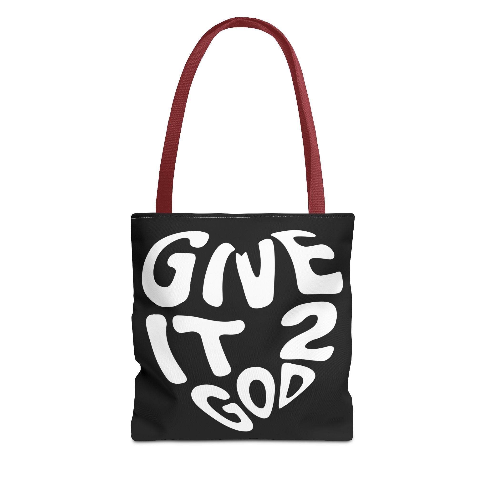 Give it 2 God Tote Bag