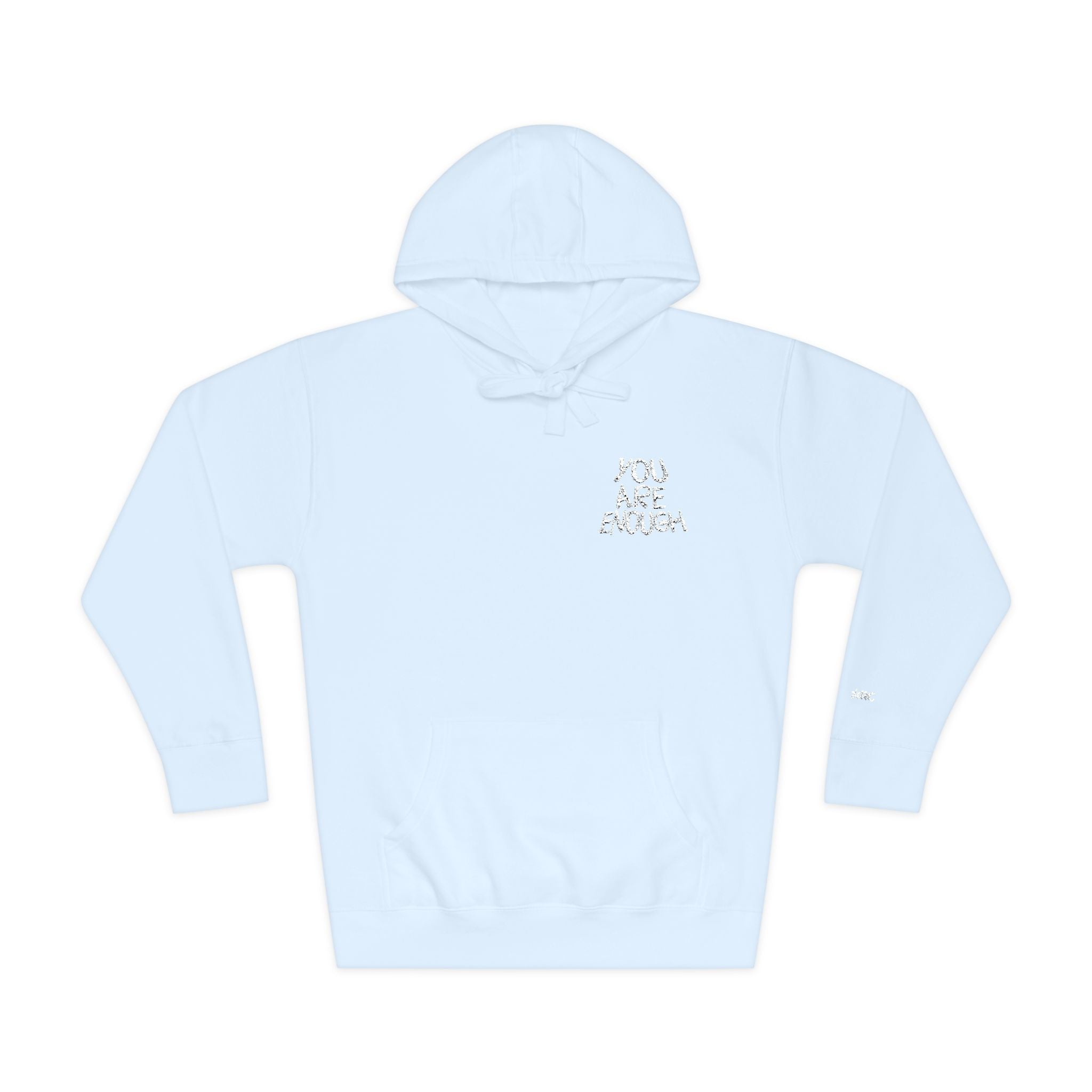 You Are Enough Fleece Hoodie