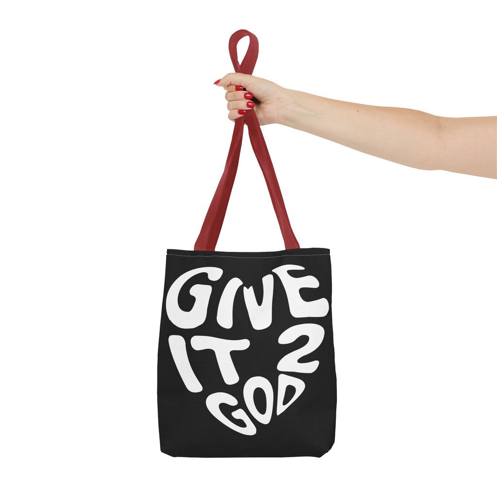 Give it 2 God Tote Bag