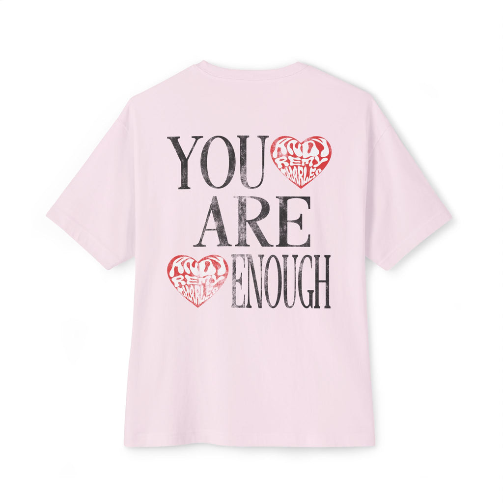 Copy of Copy of You Are Enough Oversized Tee