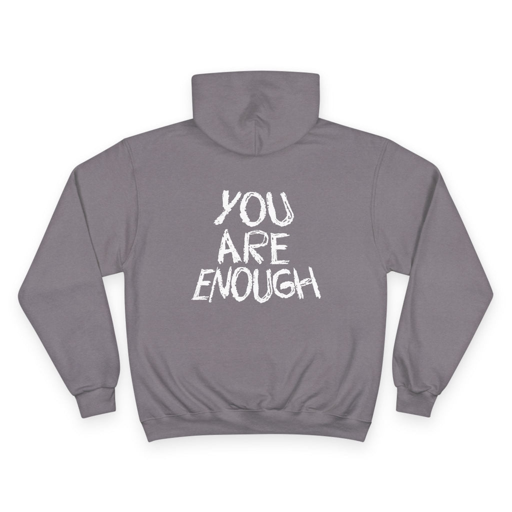 Champion - You Are Enough Hoodie