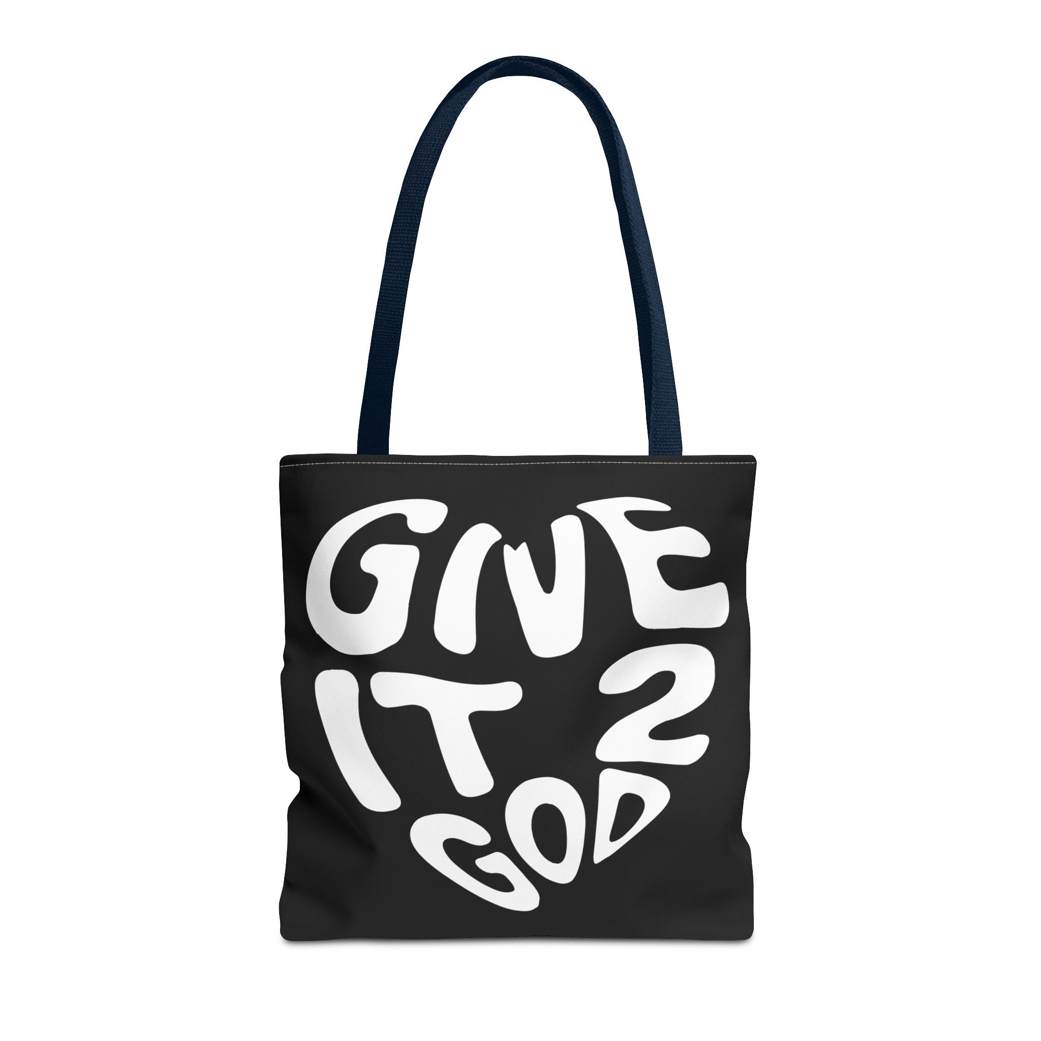Give it 2 God Tote Bag