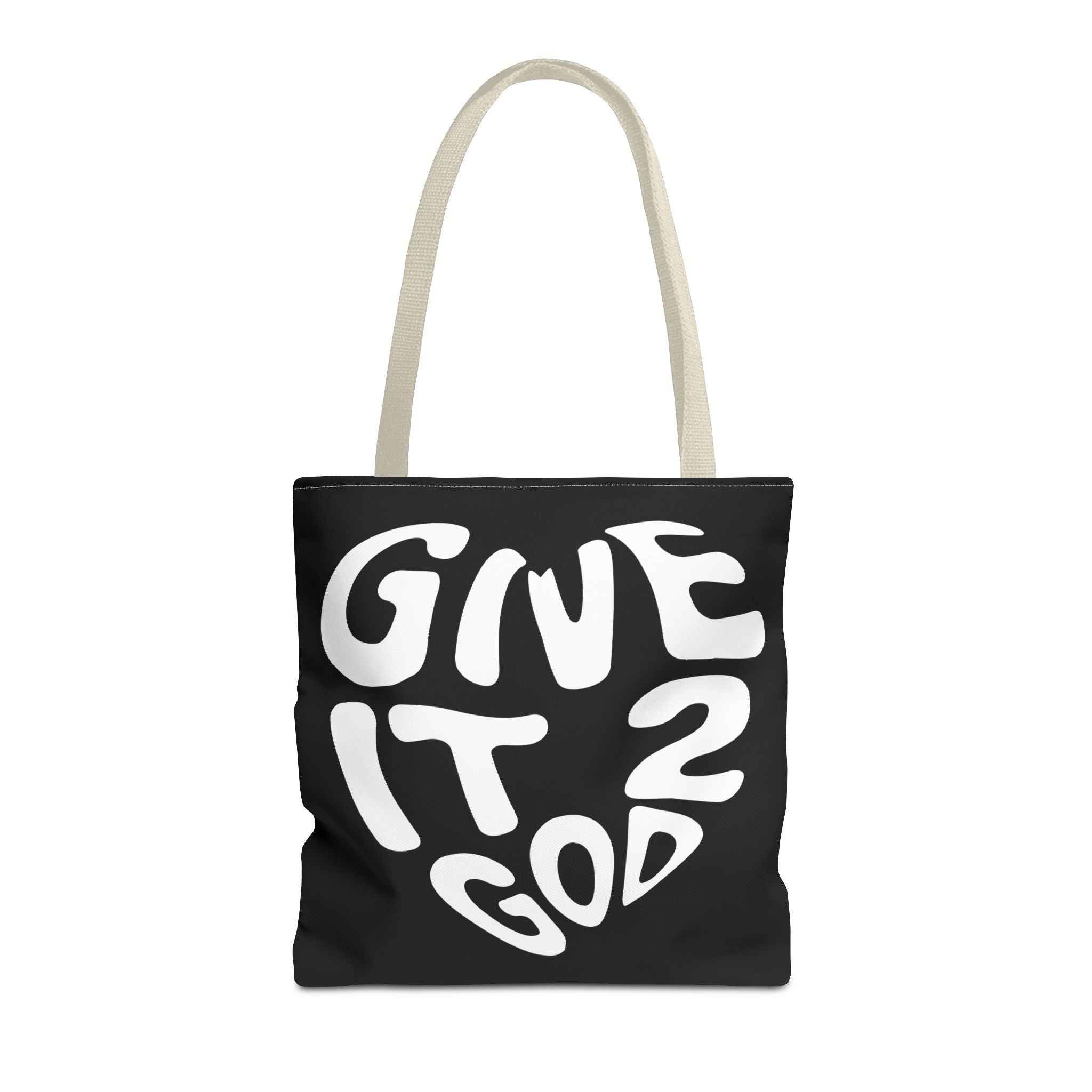 Give it 2 God Tote Bag