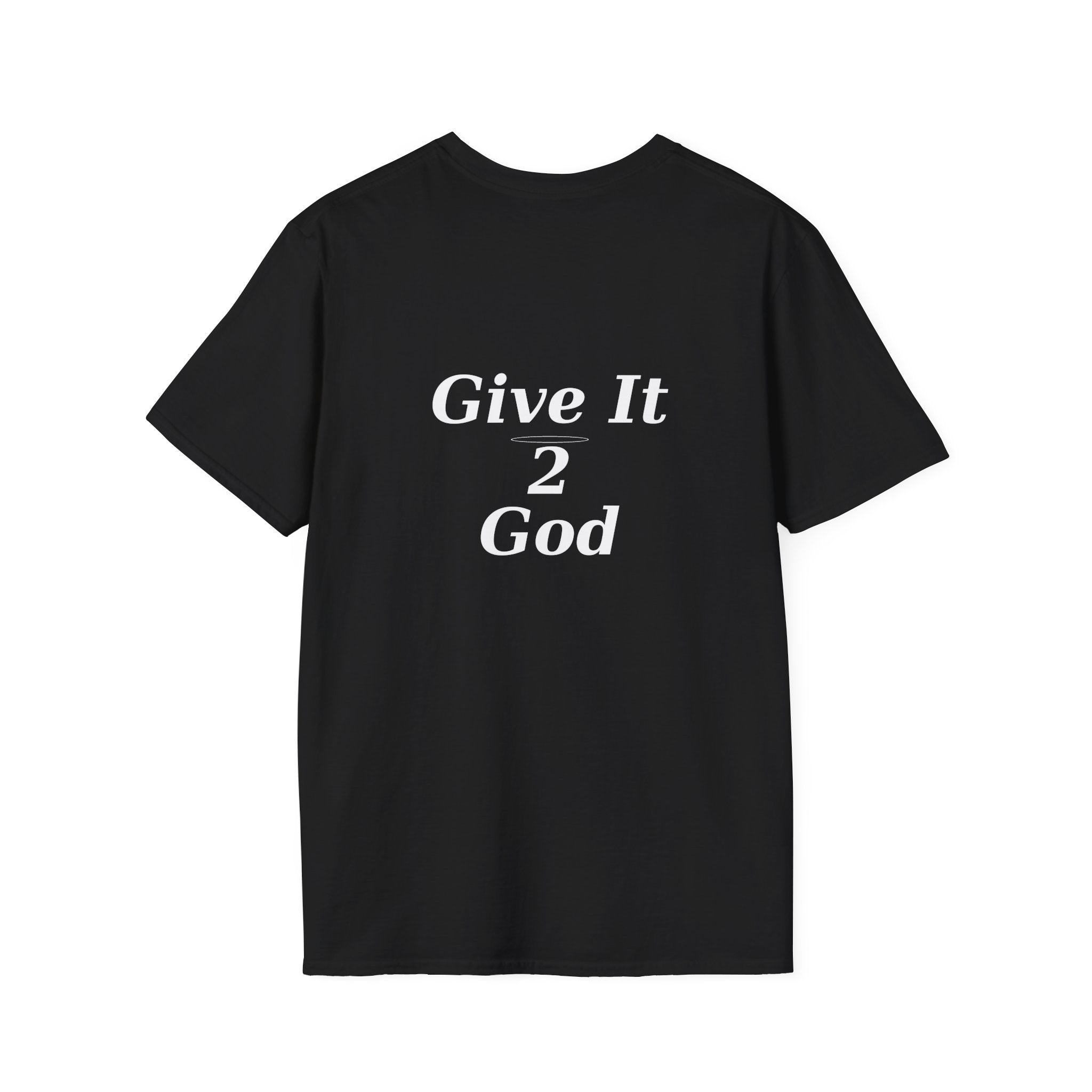 Give it 2 God Tee